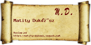Matity Dukász névjegykártya